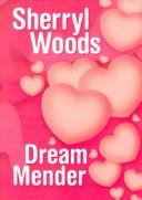 Cover of: Dream mender by Sherryl Woods.