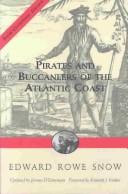 Pirates and buccaneers of the Atlantic Coast by Edward Rowe Snow