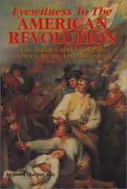 Cover of: Eyewitness to the American Revolution: The Battles and Generals As Seen by an Army Surgeon