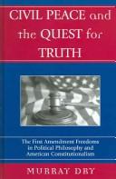 Cover of: Civil peace and the quest for truth by Murray Dry