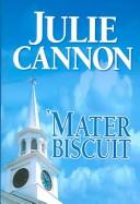 Cover of: 'Mater biscuit: a homegrown novel