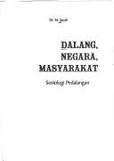 Cover of: Dalang, negara, masyarakat by M. Jazuli