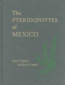 Cover of: The pteridophytes of Mexico