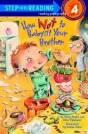 Cover of: How not to babysit your brother by Cathy Hapka