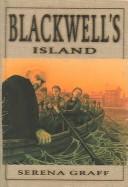 Cover of: Blackwell's Island by Serena Graff