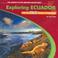 Cover of: Exploring Ecuador with the five themes of geography