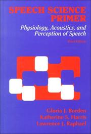 Speech science primer by Gloria J. Borden