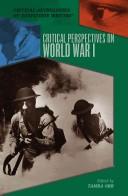 Cover of: Critical perspectives on World War I