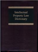 Cover of: Intellectual property law dictionary