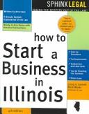 Cover of: How to start a business in Illinois