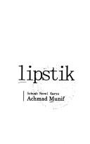 Cover of: Lipstik by Ahmad Munif