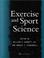 Cover of: Exercise and Sport Science