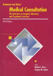 Cover of: Kammerer and Gross' medical consultation: the internist on surgical, obstetric, and psychiatric services