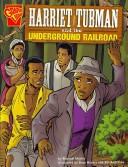 Cover of: Harriet Tubman and the underground railroad