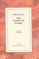 Cover of: William Dunbar: the complete works