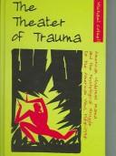 Cover of: The theater of trauma by Michael Cotsell