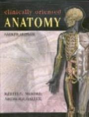 Cover of: Clinically oriented anatomy by Keith L. Moore