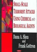 Cover of: Small-scale terrorist attacks using chemical and biological agents