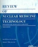 Cover of: Review of nuclear medicine technology by Ann M. Steves, Ann M. Steves