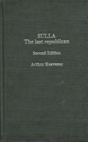 Sulla, the last republican by Arthur Keaveney