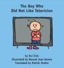 Cover of: The boy who did not like television