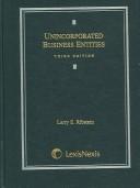 Unincorporated business entities by Larry E. Ribstein