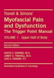 Cover of: Myofascial Pain and Dysfunction: The Trigger Point Manual, Vol. 1 by David G. Simons, Janet G. Travell, Lois S. Simons