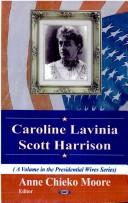 Cover of: Caroline Lavinia Scott Harrison