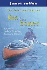 Cover of: Fire in the Bones by James Raffan