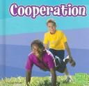 Cover of: Cooperation by Janet Riehecky