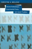 Cover of: Jerome Rothenberg's experimental poetry and Jewish tradition by Christine A. Meilicke