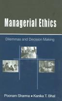 Cover of: Managerial ethics: dilemmas and decision making