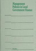Cover of: Management policies in local government finance
