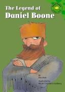 The legend of Daniel Boone by Eric Blair