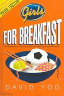 Cover of: Girls for breakfast by David Yoo