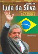 Cover of: Luíz Inacio Lula da Silva