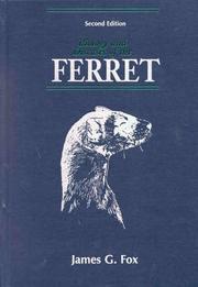 Cover of: Biology and diseases of the ferret by [edited by] James G. Fox.