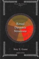 Cover of: Ritual dynamic structure by Roy Gane