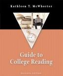 Cover of: Guide to college reading by Kathleen T. McWhorter