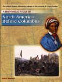 Cover of: A historical atlas of North America before Columbus by Fred Ramen