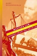 Cover of: Western law, Russian justice: Dostoevsky, the jury trial, and the law