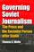 Cover of: Governing Soviet journalism