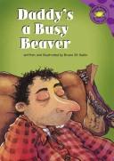Cover of: Daddy's a busy beaver