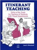 Cover of: Itinerant teaching: tricks of the trade for teachers of students with visual impairments