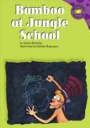Cover of: Bamboo at jungle school