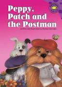 Cover of: Peppy, Patch, and the postman | Marisol Sarrazin