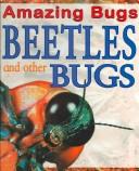 Cover of: Beetles and other bugs by Anna Claybourne