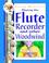 Cover of: Playing the flute, recorder, and other woodwind