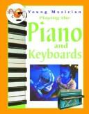Cover of: Playing the piano and keyboards