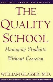 Cover of: The quality school by William Glasser